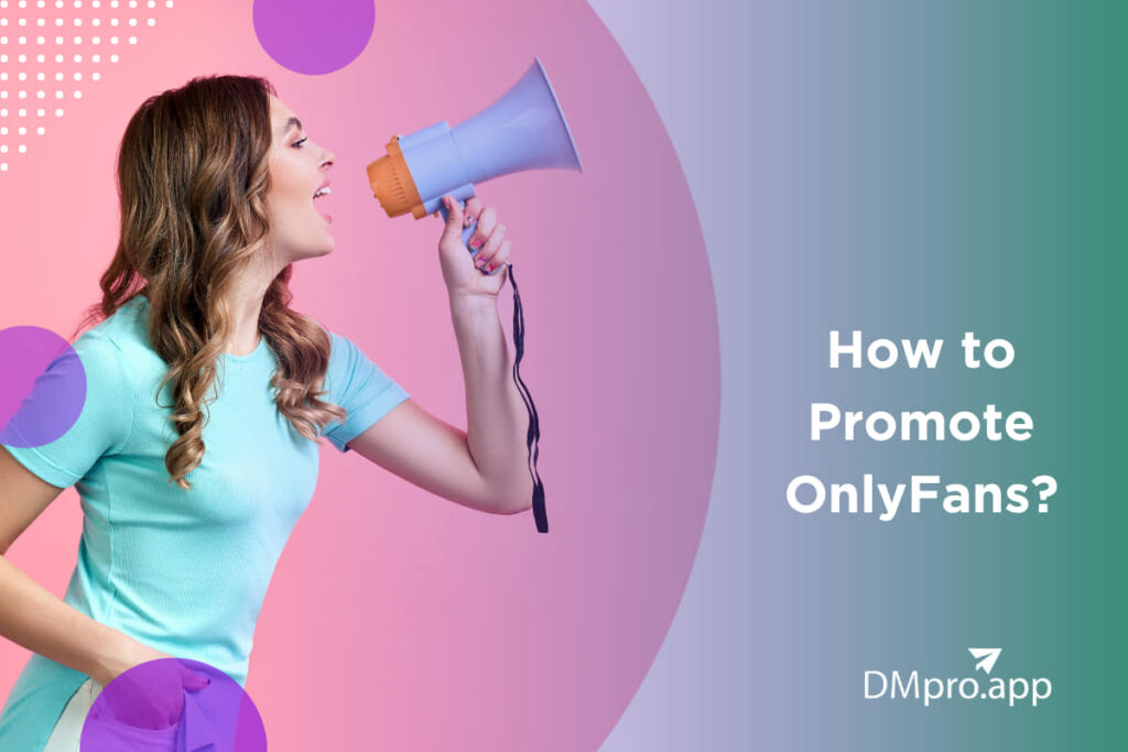 How to Promote OnlyFans Account